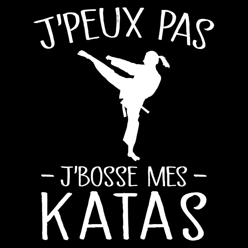 Je Peux Pas Je Bosse Mes Katas