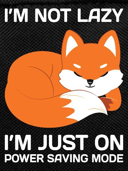 I'm not lazy