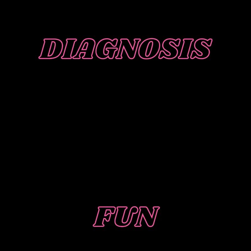 Diagnosis Fun
