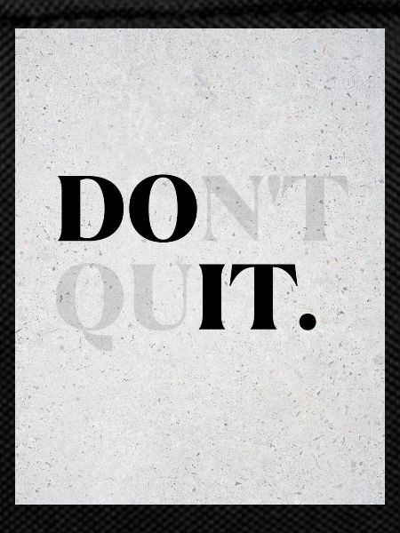 DOnt quIT