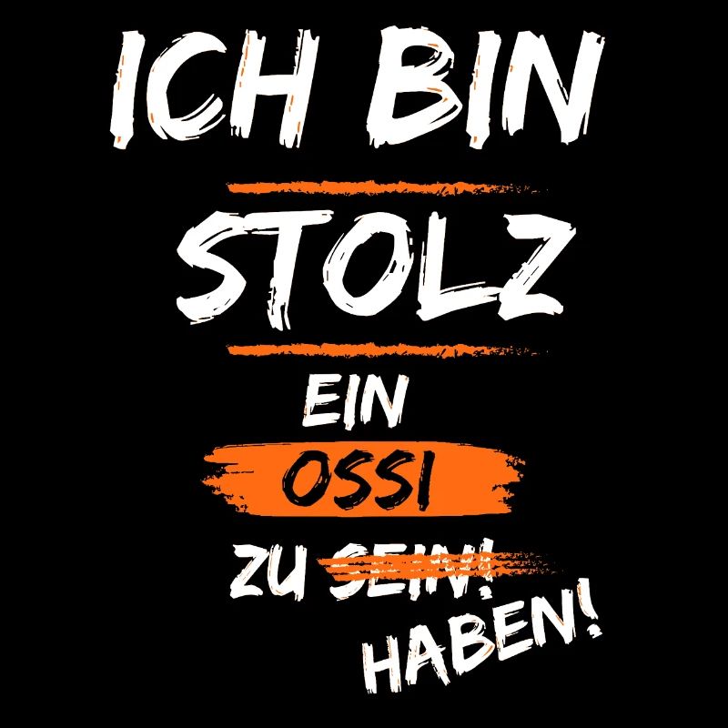 Stolz auf meinen Ossi