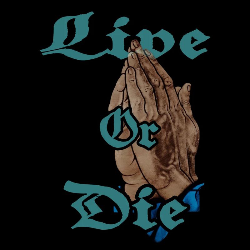 Live or Die