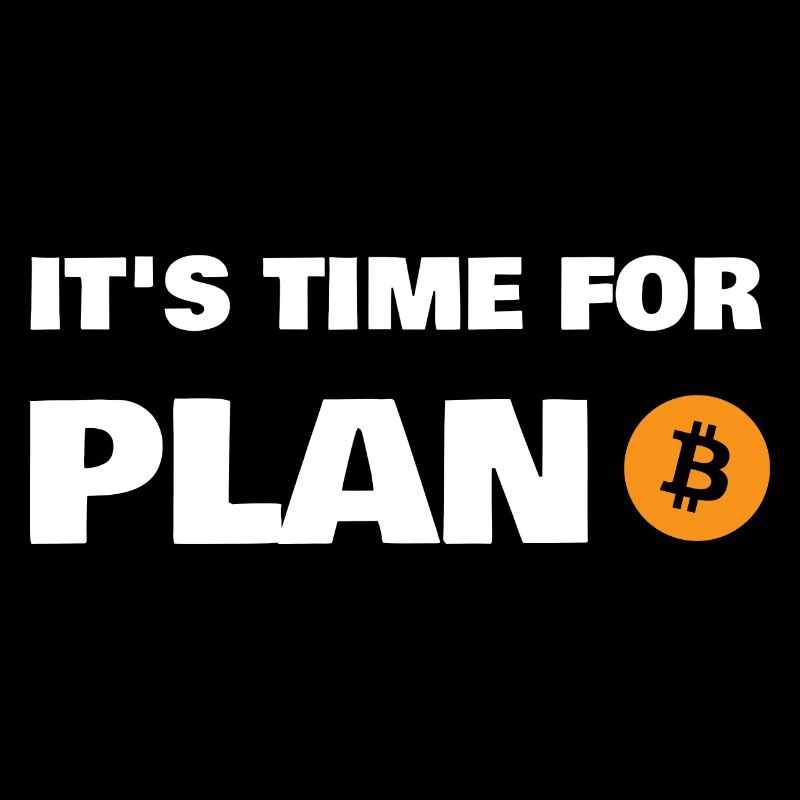 Es ist Zeit für Plan B Bitcoin Crypto BTC