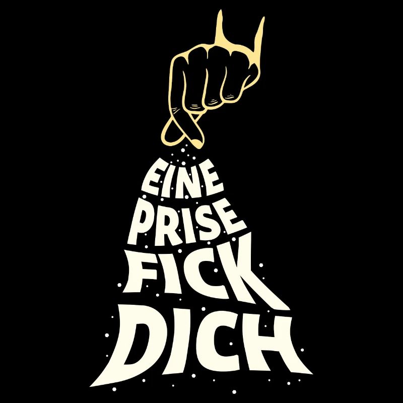 Eine Prise Fick Dich
