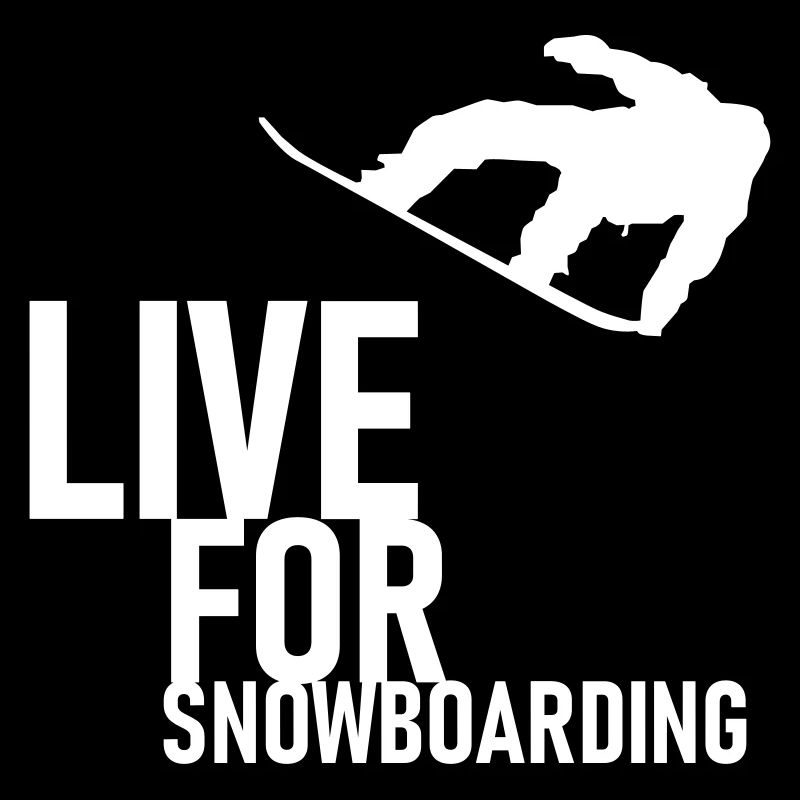 LIVE FOR SNOWBOARDING! - WHITE