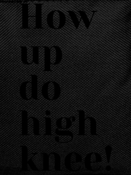 how up do high knee