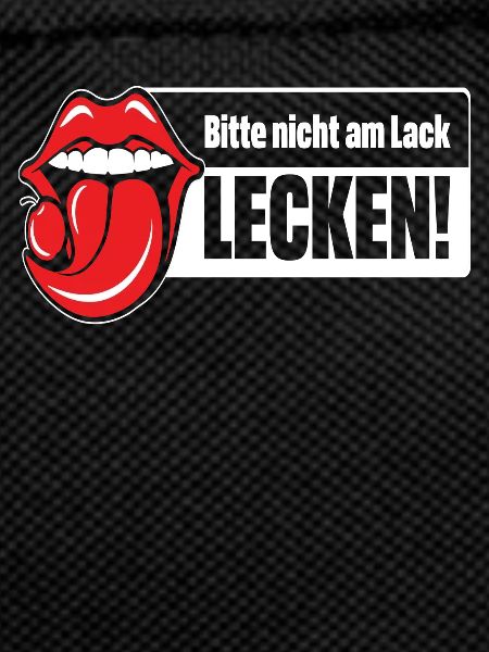 Bitte nicht am Lack lecken