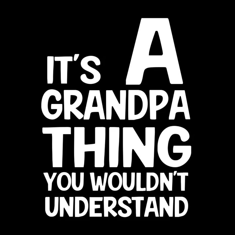 grandpa thing