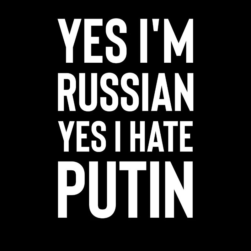 Yes im russian yes i hate putin white