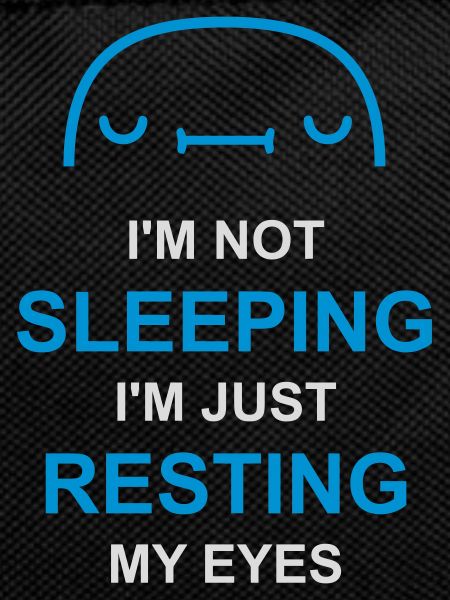im not sleeping Zitat