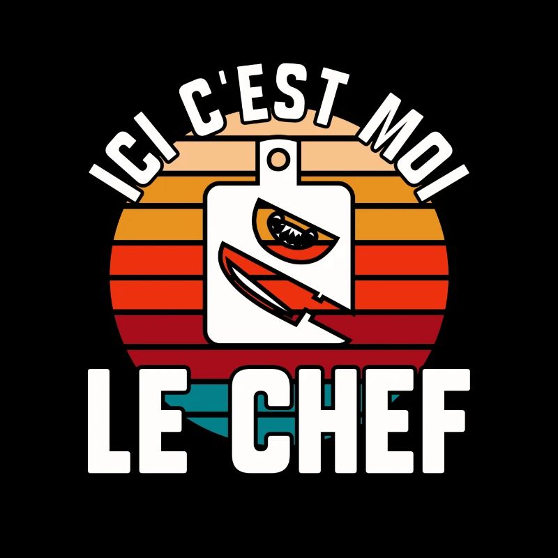 Ici c’est moi le chef