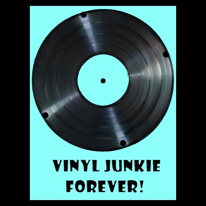 Vinyl Junkie forever - hellblau
