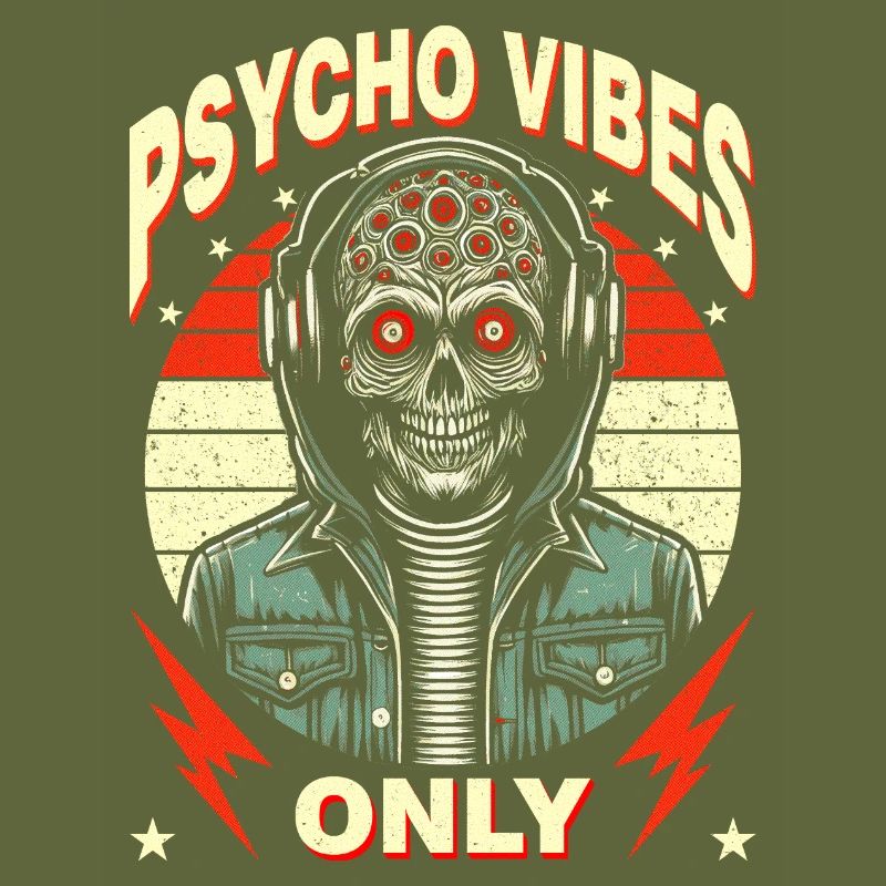 Wild Mutant Skull Design Psycho Vibes Only"