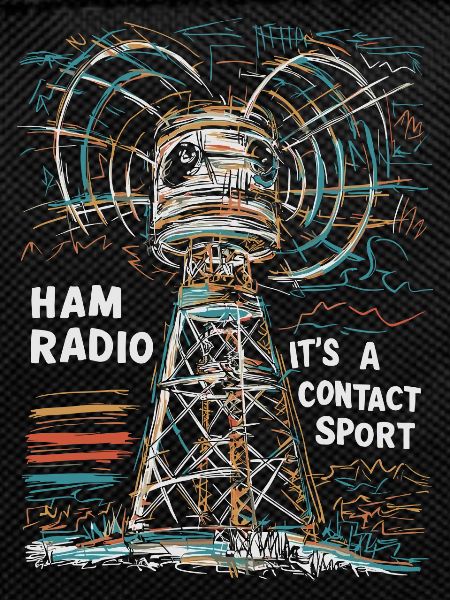 Ham Radio – Contact is everything!