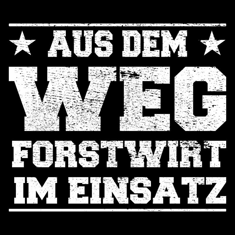 Aus dem Weg Forstwirt im Einsatz Design