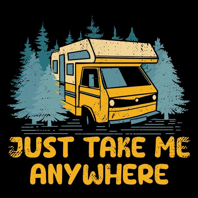 Just Take Me Anywhere Road Trip Vacation