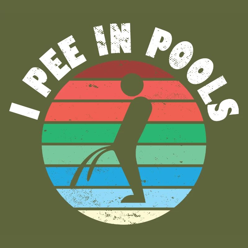 I Pee In Pools Funny Peeing In Pools Humor
