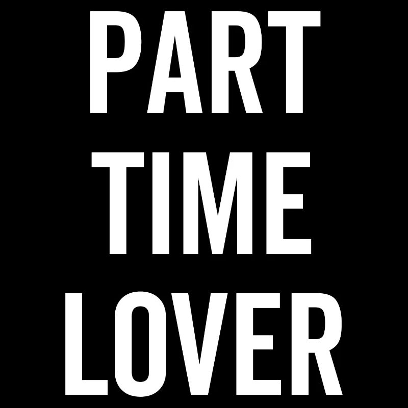 Part Time Lover