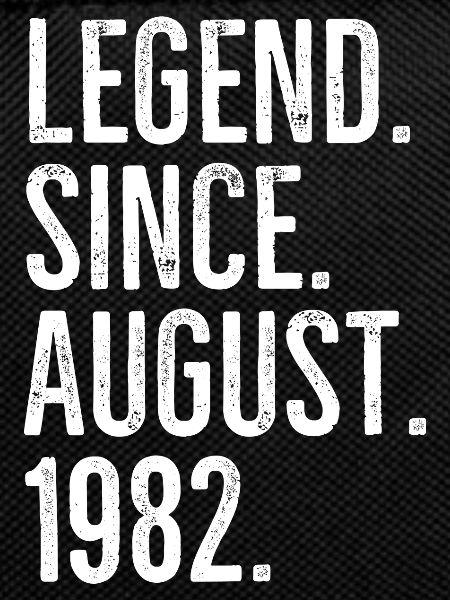 Legend Since August 1982