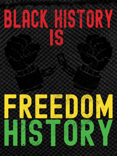 Black History Is Freedom