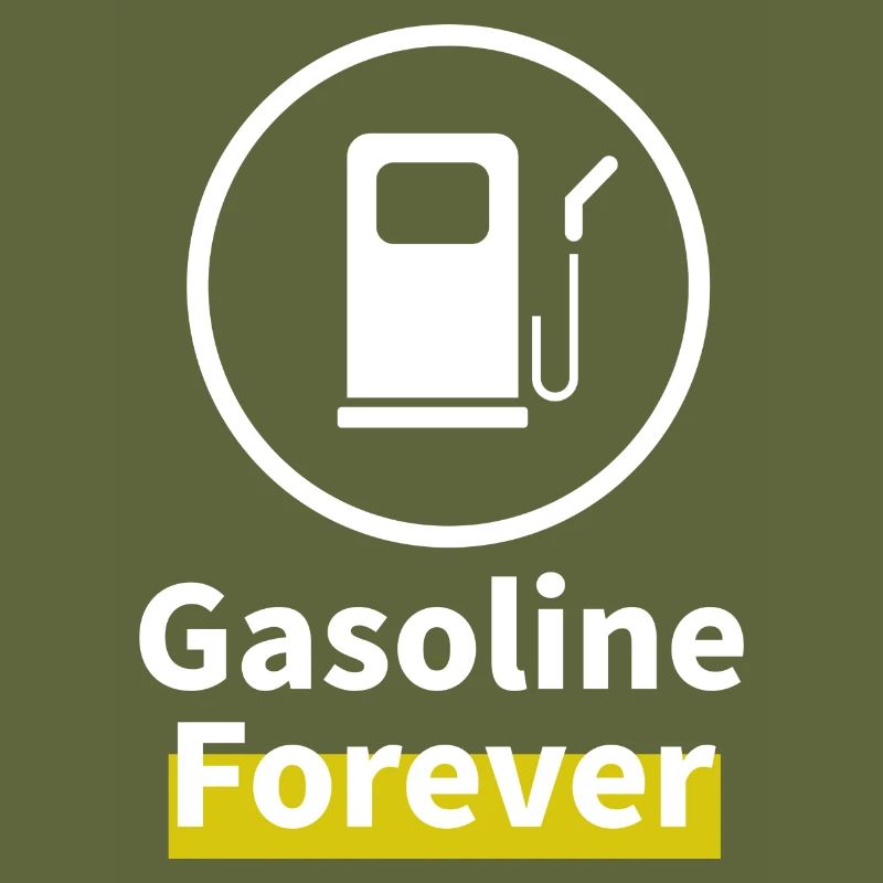 Gasoline Forever