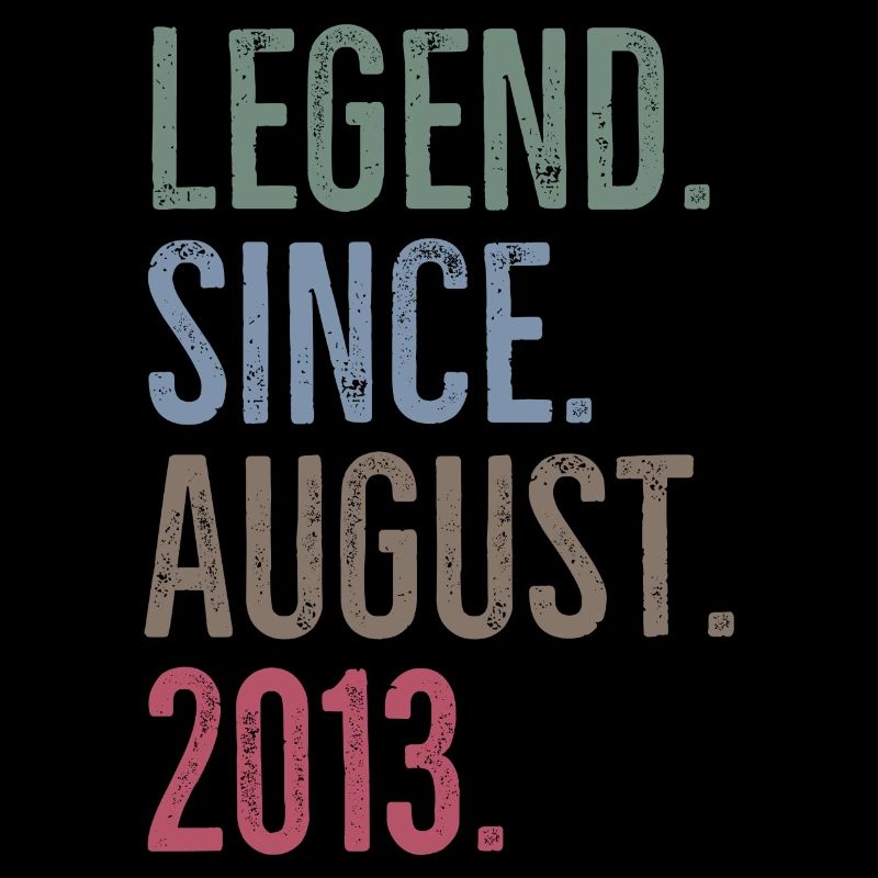 Legend Since August 2013