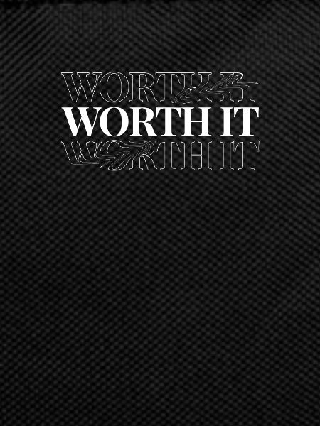 Worth it Steetwear