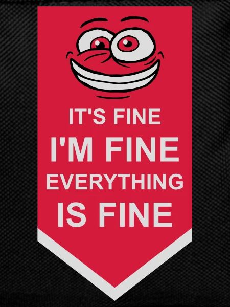 everything is fine quote
