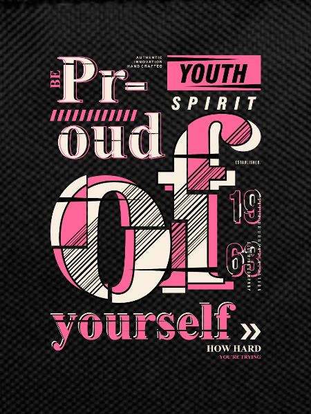 Proud of yourself