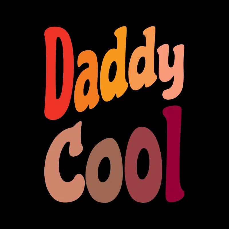 Father's Day - Daddy Cool