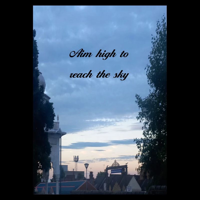 Setze dir hohe Ziele, um den Himmel zu erreichen