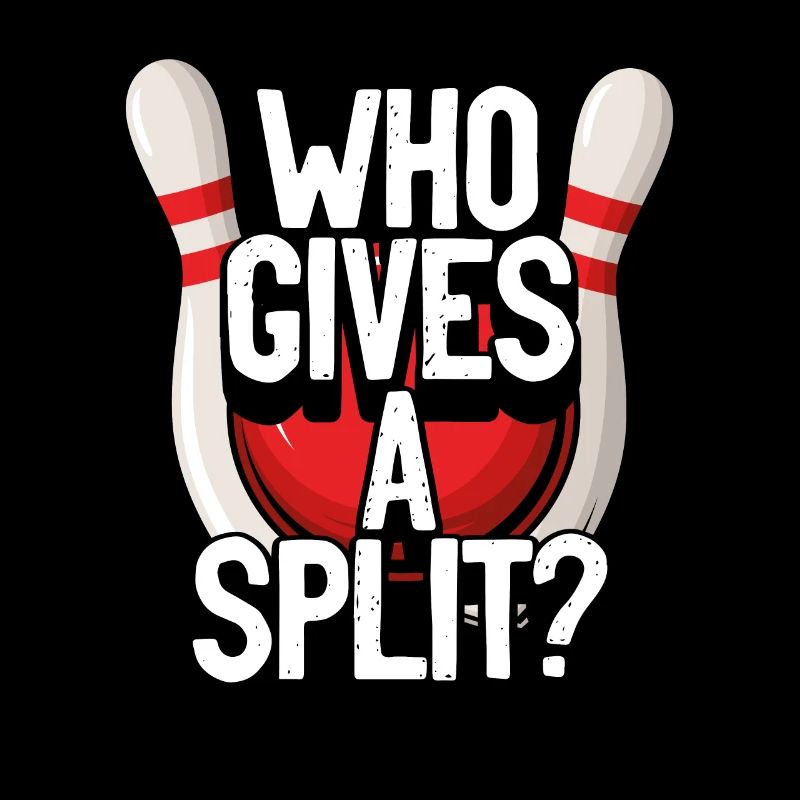 Who Gives A Split Bowling