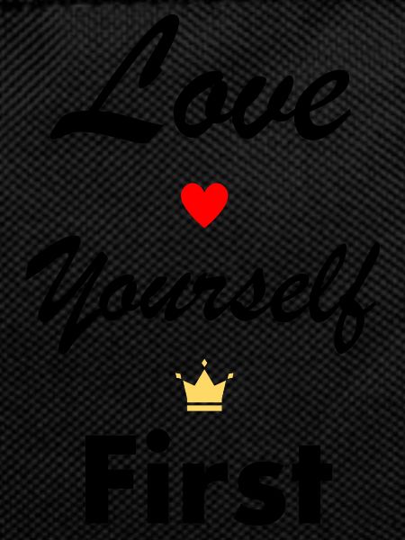 Love yourself first