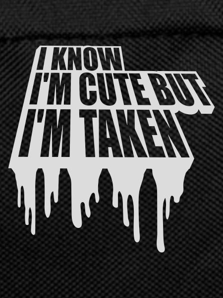 cute but taken quote