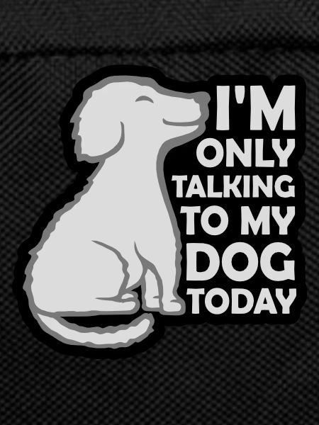 only talking to dog