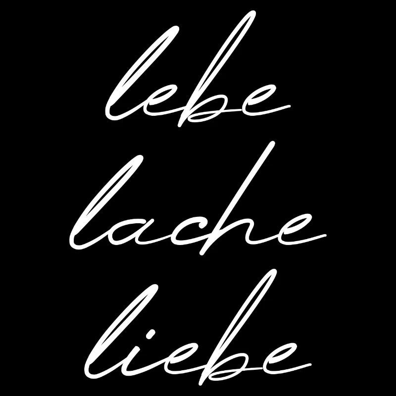 lebe lache liebe