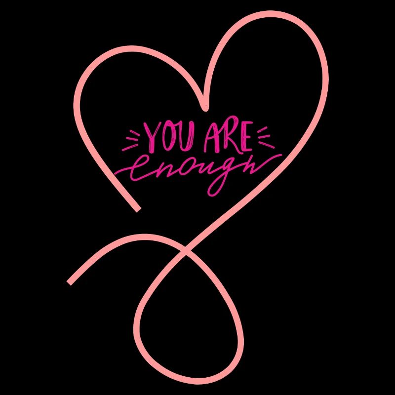 You Are Enough