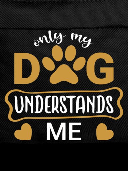 Only my Dog Understands Me
