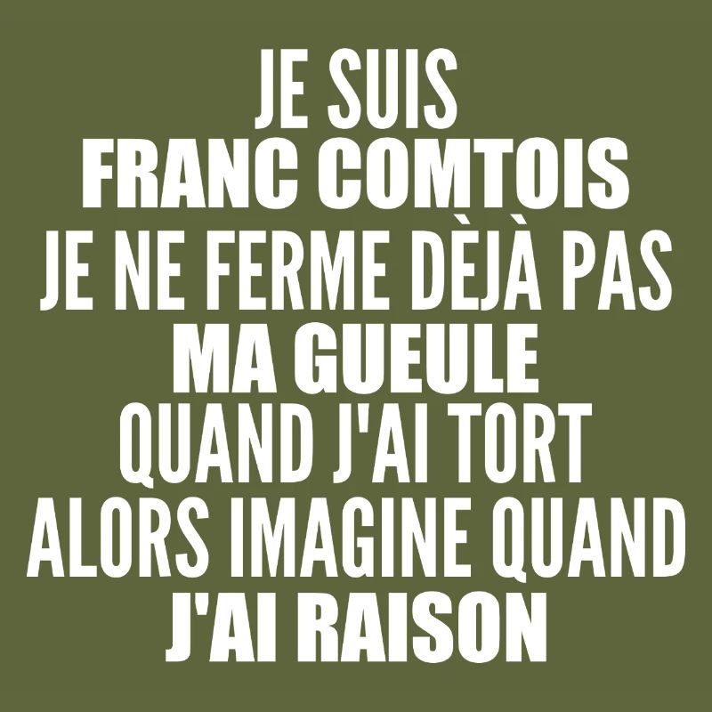Franc comtois je ferme pas ma gueule franche comté