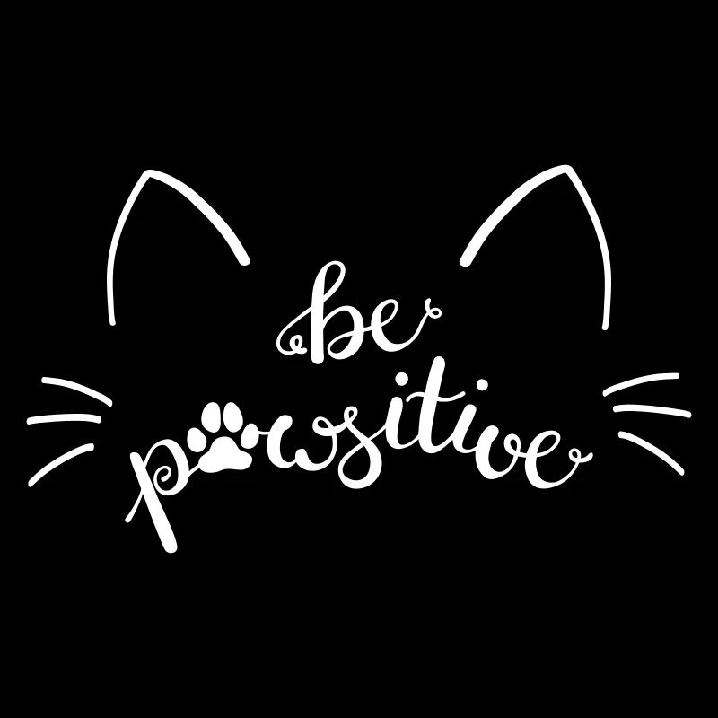 Cat be pawsitive