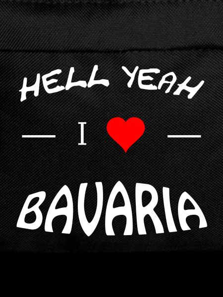 Hell Yeah i love bavaria