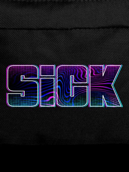 Sick sick SICK Design