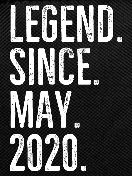 Legend Since May 2020
