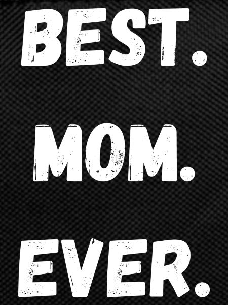 best mom ever