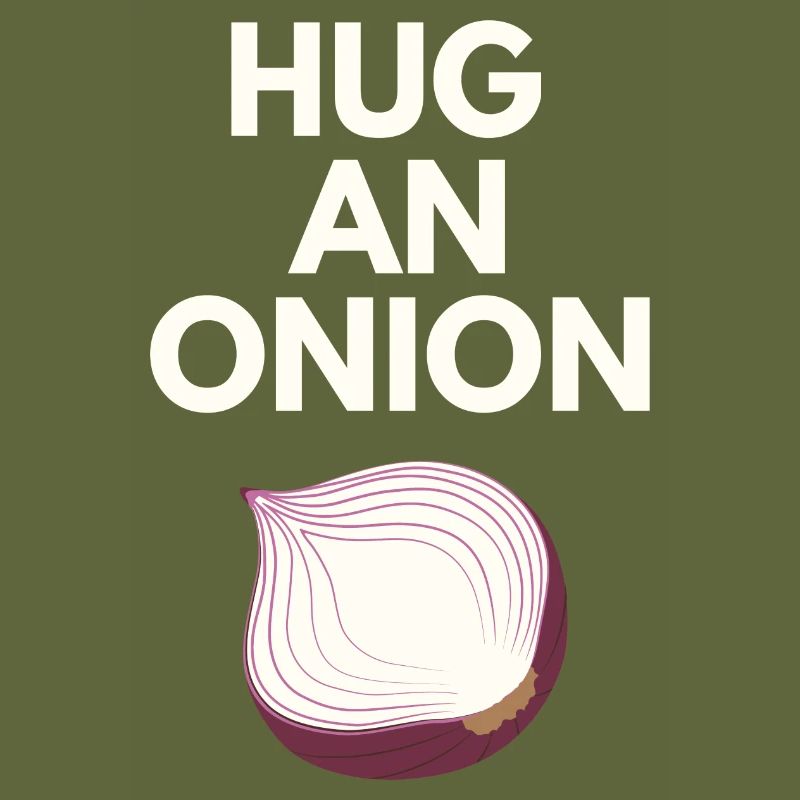 HUG AN ONION