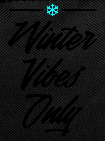Winter Vibes Only 2