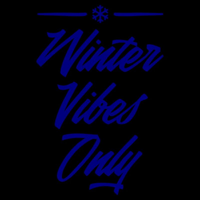 Winter Vibes Only