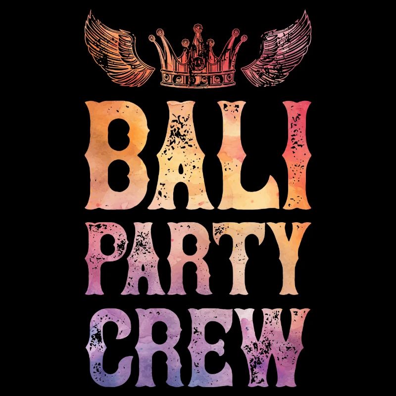 Bali Party Crew Spruch