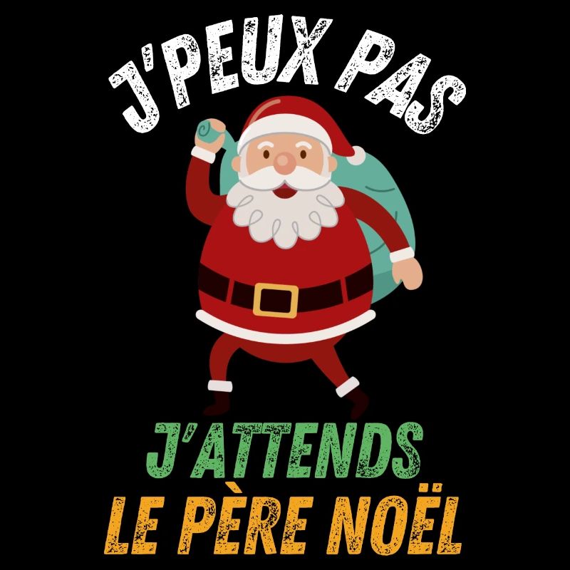J'Peux Pas J'attends Le Père Noël Joyeux Noel