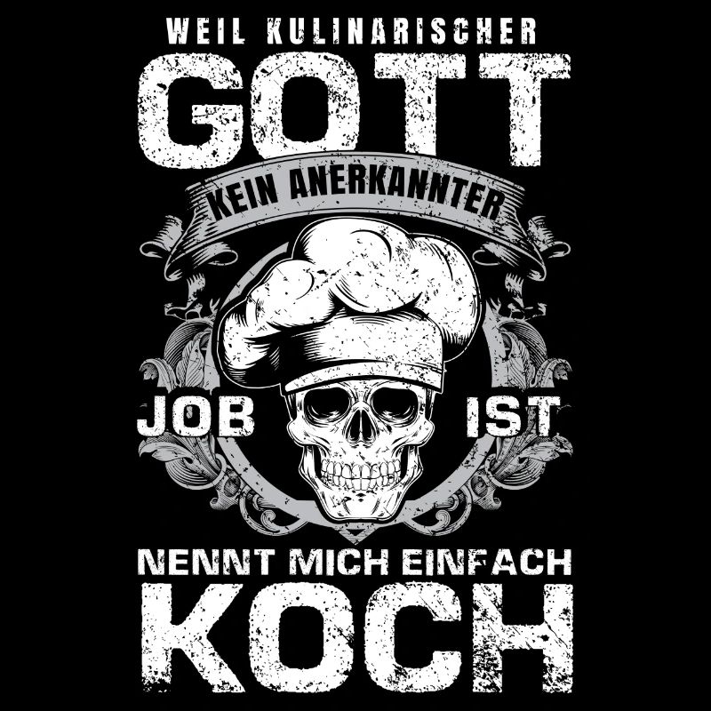 Koch - Kulinarischer Gott